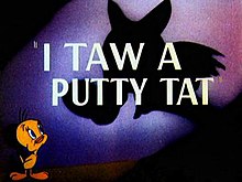 220px-I_Taw_a_Putty_Tat-original-title.jpg