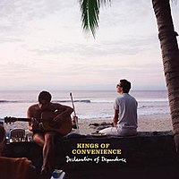 Kings of Convenience (KOC) &amp;#9834;&amp;#9834; 10