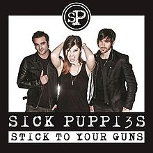 Stick To Your Guns by Sick Puppies.jpg