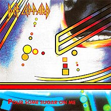 Def-Leppard-Pour-Some-Sugar-On-Me Single.jpg