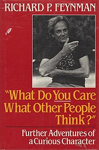 What do you care what other people think Feynman R.P.