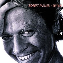 [Image: 220px-Robert_Palmer_Riptide_album.jpg]