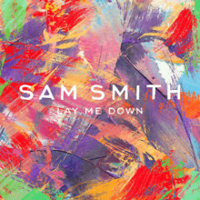 Сэм Смит - Lay Me Down (Alternate) .png