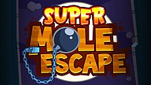 In gold, the words "Super Mole Escape" are stacked upon each other. The "O" in "Mole" is replaced by a ball and chain.