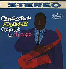 Cannonball Adderley Quintet in Chicago.jpg