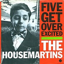 Five Get Over Excited-Housemartins-1987.jpg