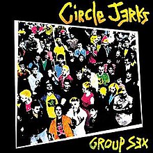 Circle Jerks - Group Sex.jpg