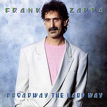 Zappa Broadway The Hard Way.jpg