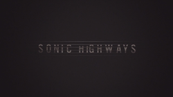 Foo Fighters Sonic Highways титульный экран.png