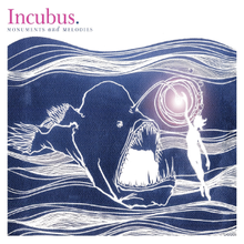 Incubus monuments and melodies.png