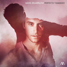 Perfectly Damaged (Official Album Cover) by Måns Zelmerlöw.png