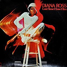 Last Time I Saw Him - Diana Ross.jpg