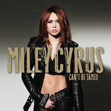 Miley Cyrus - Can't Be Tamed.png