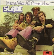 Slade - Mama we're all crazee now single cover.jpg