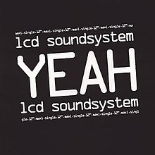 LCD Soundsystem - Yeah cover art.jpg