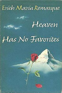 Heaven Has No Favorites Erich Maria Remarque