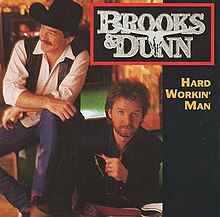 Brooks & Dunn - Hard Workin Man.jpg