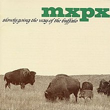 MxPx - Slowly Going the Way of the Buffalo cover.jpg