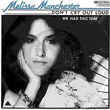 Don't Cry Out Loud - Melissa Manchester.jpg