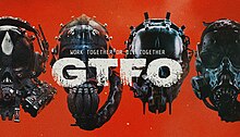 The letters "GTFO" are in large print, with "Work together or die together" in small print just above. The background is red with four different gas masks.
