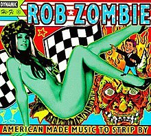 Rob Zombie American Made Music to Strip By 1.jpg