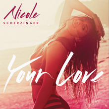 Nicole Scherzinger Your Love (Official Single Cover).png