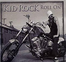 Roll On Kid Rock.jpg