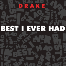 Drake   Best I Ever Had (Prod  by Young Money Entertainment) []