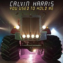 "You Used to Hold Me". Single by Calvin Harris