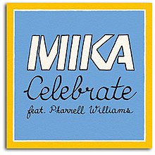 Обложка сингла Мики Celebrate с участием Фаррелла Уильямса.jpg