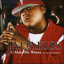 Jadakiss - U Make Me Wanna.jpg