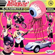 What did you just buy? - Page 2 220px-The_Aquabats_-_The_Aquabats_vs._the_Floating_Eye_of_Death!_cover