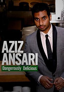 Aziz Ansari - Dangerously Delicious.jpg