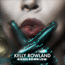 Kelly Rowland-Kisses Down Low.png