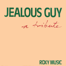 Roxy Music - Jealous Guy.png