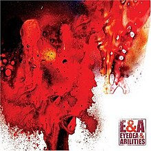 E&A (Eyedea & Abilities album - cover art).jpg
