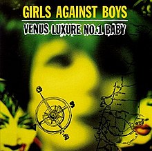 Girls Against Boys Venus Luxure No 1 Baby.jpg