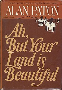 Ah but Your Land Is Beautiful Alan Paton