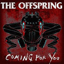 Coming for You by The Offspring.jpg