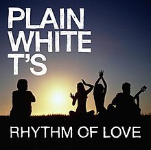 Plain white ts - Rhythm of love.jpg