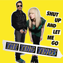 The Ting Tings - Shut Up and Let Me Go.png