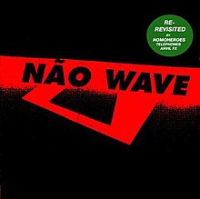 Não Wave Re-Revisited by NoMoHeroes, Telephones, Anvil FX
