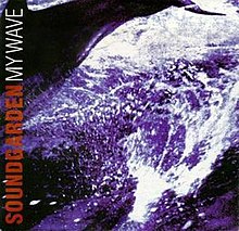 Soundgarden - My Wave.jpg