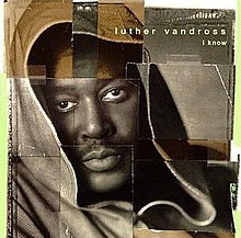 Luther Vandross - I Know album cover.jpg