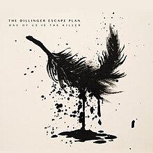 Dillinger Escape Plan - One of Us is the Killer.jpg