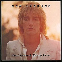 Foot Loose & Fancy Free by Rod Stewart.jpg