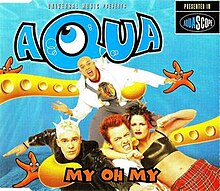 My Oh My (сингл Aqua - обложка) .jpg