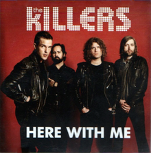 The Killers - Here With Me.png