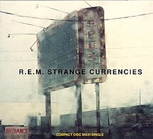 R.E.M. - Strange Currencies.jpg