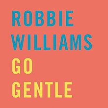 Robbie Williams Go Gentle.jpg